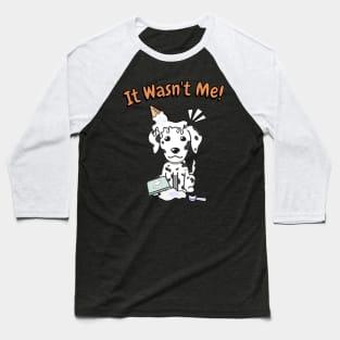 Funny dalmatian got caught stealing ice cream Baseball T-Shirt